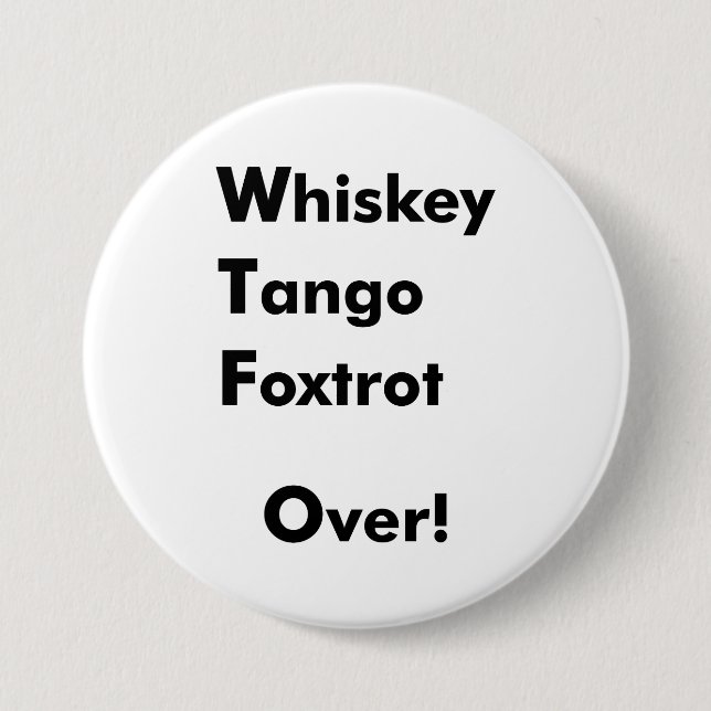 Macaron Rond 7,6 Cm Fox-trot de tango de whiskey plus de ! (Devant)