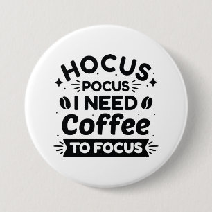 Macaron Rond 7,6 Cm Hocus Pocus J'Ai Besoin De Café Pour Me Concentre