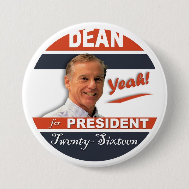 Macaron Rond 7,6 Cm Howard Dean pour le président 2016 ouais ! (Devant)