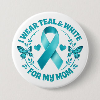 Macaron Rond 7,6 Cm I Wear Teal & White for My Mother cervical cancer 
