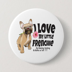 Macaron Rond 7,6 Cm J'adore mon petit Frenchie - bouledogue français