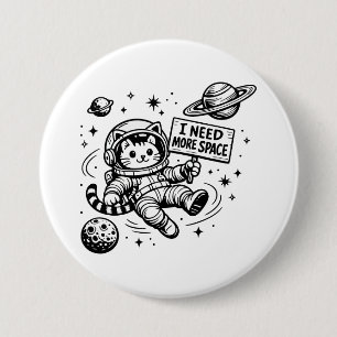 Macaron Rond 7,6 Cm J'ai Besoin De Plus D'espace Drôle Chat Astronaute