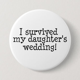 Macaron Rond 7,6 Cm J'ai survécu au mariage de ma fille - customisé