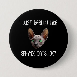 Macaron Rond 7,6 Cm J'Aime Vraiment Les Chats Sphynx, D'Accord ?