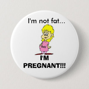 Macaron Rond 7,6 Cm Je ne suis pas gros… Je suis enceinte ! bouton