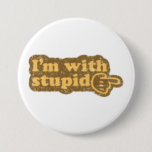 Macaron Rond 7,6 Cm Je suis avec stupide