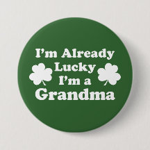 Je suis déjà chanceux Je suis grand-mère Shamrock