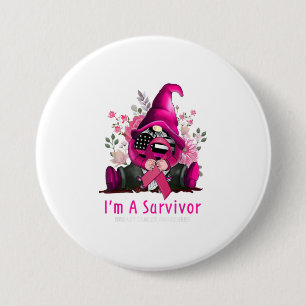 Macaron Rond 7,6 Cm Je Suis Un Survivant Gnome Pink Ribbon Cancer Du S