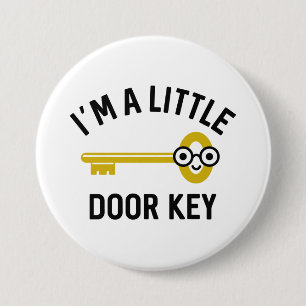 Macaron Rond 7,6 Cm Je suis une petite clé de porte