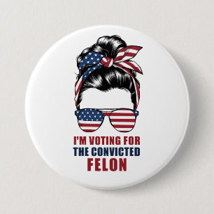 Macaron Rond 7,6 Cm Je Vote Pour Le Condamné Féon Pro Trump 2024