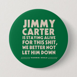 Macaron Rond 7,6 Cm Jimmy Carter Reste Vivant Pour Ce Bouton