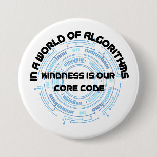 Macaron Rond 7,6 Cm Kindness Is Our Core Code - Algorithm Tech Pin