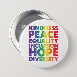 Macaron Rond 7,6 Cm Kindness Peace Equality Love Inclusion Hope LGBT