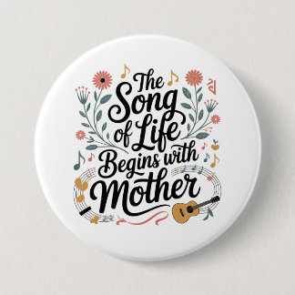 Macaron Rond 7,6 Cm La Chanson De La Vie Commence Avec Maman