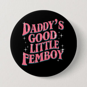 Macaron Rond 7,6 Cm Le bon petit femboy de papa LGBT Gay Pride Femboy