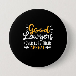 Macaron Rond 7,6 Cm Les Bons Avocats Ne Perdent Jamais Leur Appel