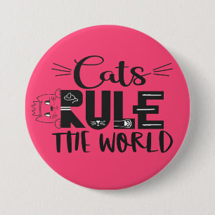 Macaron Rond 7,6 Cm Les chats dominent le monde en laissant de mignons