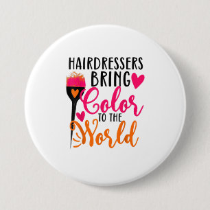 Macaron Rond 7,6 Cm Les coiffeurs apportent de la couleur au monde des