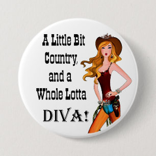 Macaron Rond 7,6 Cm Little Bit Country et toute une Lotta DIVA!