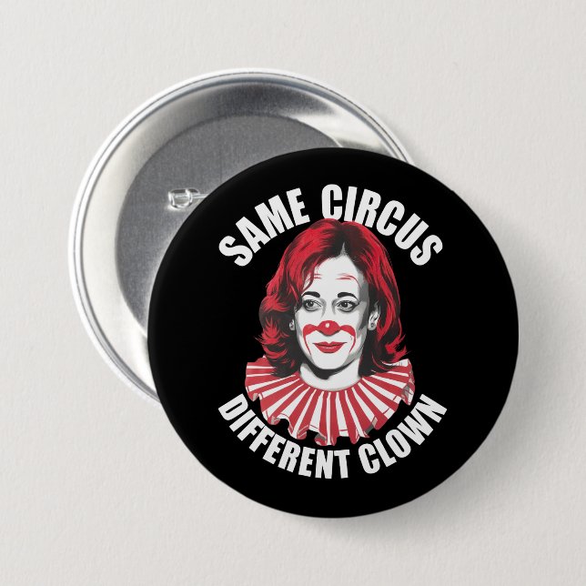 Macaron Rond 7,6 Cm Même Cirque Clown différent Anti Kamala 2024 (Devant & derrière)