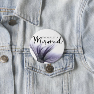 Macaron Rond 7,6 Cm #MermaidLife Im Really a Mermaid   Purple Quote