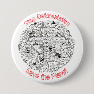 Macaron Rond 7,6 Cm Militantisme Slogan Stopper la Déforestation Sauve