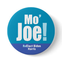 Mo'Joe ! - ReElect Biden-Harris