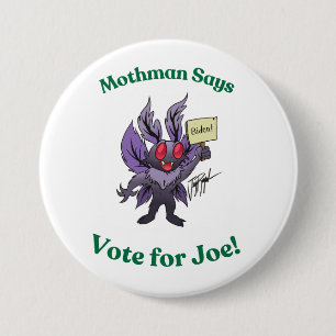 Macaron Rond 7,6 Cm Mothman dit voter pour Joe