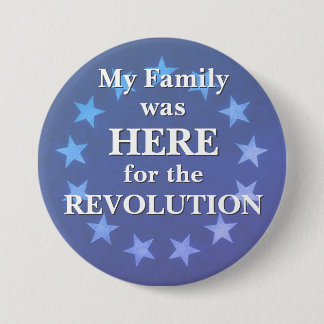 Macaron Rond 7,6 Cm My Family was HERE for the REVOLUTION 3 in Button