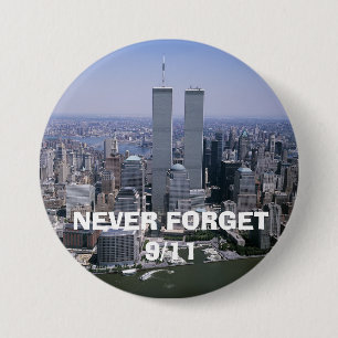 Macaron Rond 7,6 Cm N'oubliez jamais 9/11 Septembre 11th Twin Towers