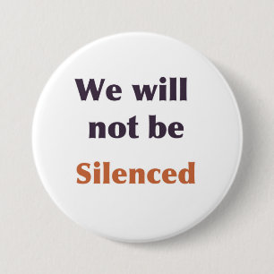 Macaron Rond 7,6 Cm "Nous ne serons pas" bouton fait taire