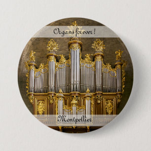Macaron Rond 7,6 Cm Organes pour toujours ! Bouton Cathédrale de Montp