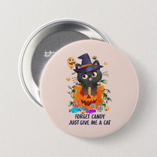 Macaron Rond 7,6 Cm Oubliez Les Bonbons, Donnez-Moi Juste Un Chat