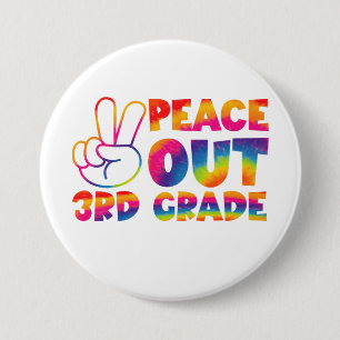 Macaron Rond 7,6 Cm Paix dehors troisième année Tie Dye Dernier jour 3