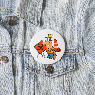 Macaron Rond 7,6 Cm Panneau de signalisation drôle de travailleur du b