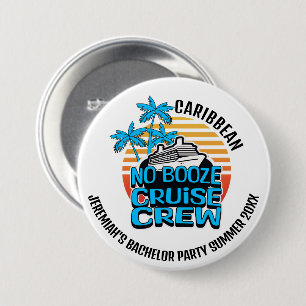 Macaron Rond 7,6 Cm PAS DE BOOZE CROISIÈRE ÉQUIPAGE Bachelor Party