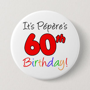 Macaron Rond 7,6 Cm Pepere's 60th Birthday Party French Grandpa Button