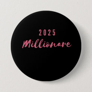 Macaron Rond 7,6 Cm pin millionnaire 2025