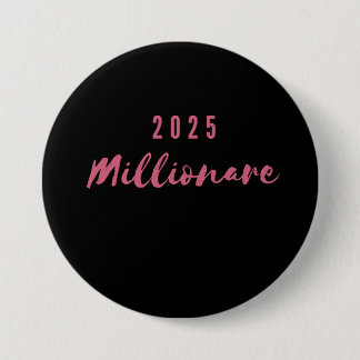 Macaron Rond 7,6 Cm pin millionnaire 2025