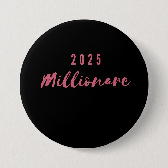 Macaron Rond 7,6 Cm pin millionnaire 2025 (Devant)