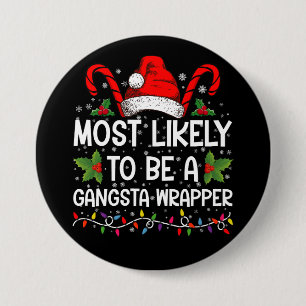 Macaron Rond 7,6 Cm Plus Susceptible D'être un Gangsta Wrapper Famille