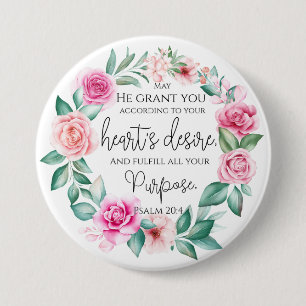 Macaron Rond 7,6 Cm Psaume 20:4 Bible chrétienne Verse rose Floral