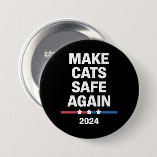 Macaron Rond 7,6 Cm Rendre les chats sûrs à nouveau drôle 2024 Préside