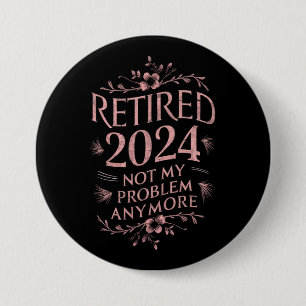 Macaron Rond 7,6 Cm Retraité 2024 Plus Mon Problème Retraite