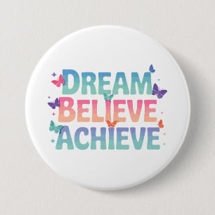 Macaron Rond 7,6 Cm Rêver, Croyez, Atteindre - Papillon Motivationnel