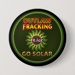 Macaron Rond 7,6 Cm "SAUTENT SOLAIRE - le bouton de Fracking proscrit"