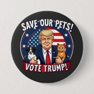 Macaron Rond 7,6 Cm Sauvez nos animaux de compagnie Votez Trump Pets F