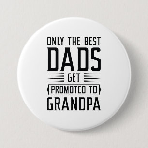 Macaron Rond 7,6 Cm Seuls Les Meilleurs Papas Sont Promus Grand-Père