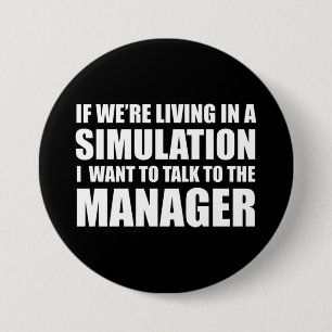 Macaron Rond 7,6 Cm Si nous vivons dans une simulation 2020 Citation d