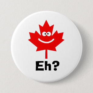 Macaron Rond 7,6 Cm Smiling Canadian Maple Leaf Eh? Button